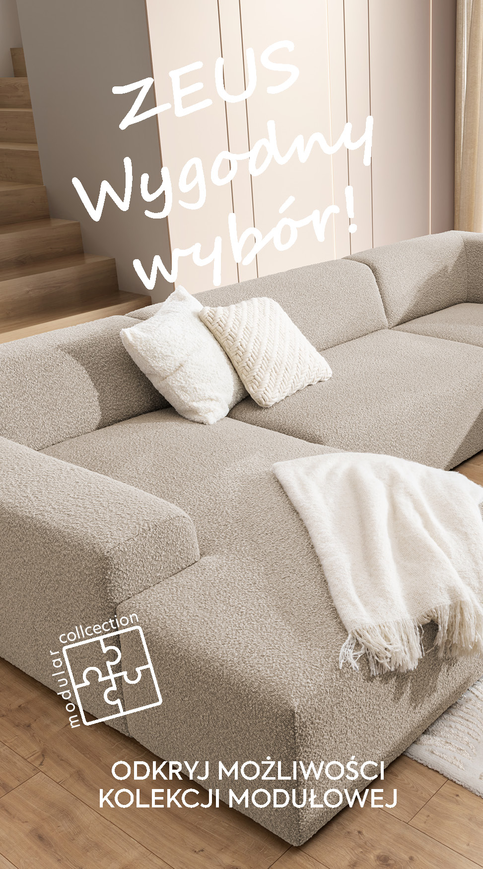 Narożnik Zeus X-large z kolekcji modułowej, który doskonale pasuje do nowoczesnych wnętrz. Prosta forma i ponadprzeciętna wygoda w kolorze beżowym. 